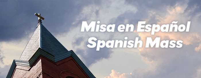 Misa en Español - Spanish Mass